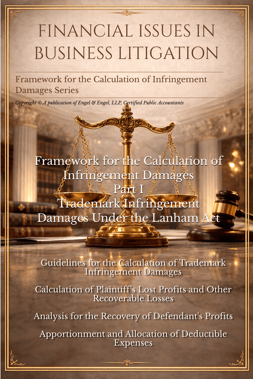 Framework for the Calculation of Infringement Damages: Part I: "Trademark Infringement Damages Under the Lanham Act"